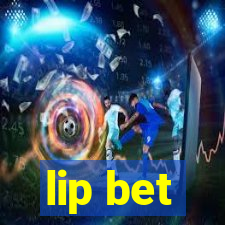 lip bet